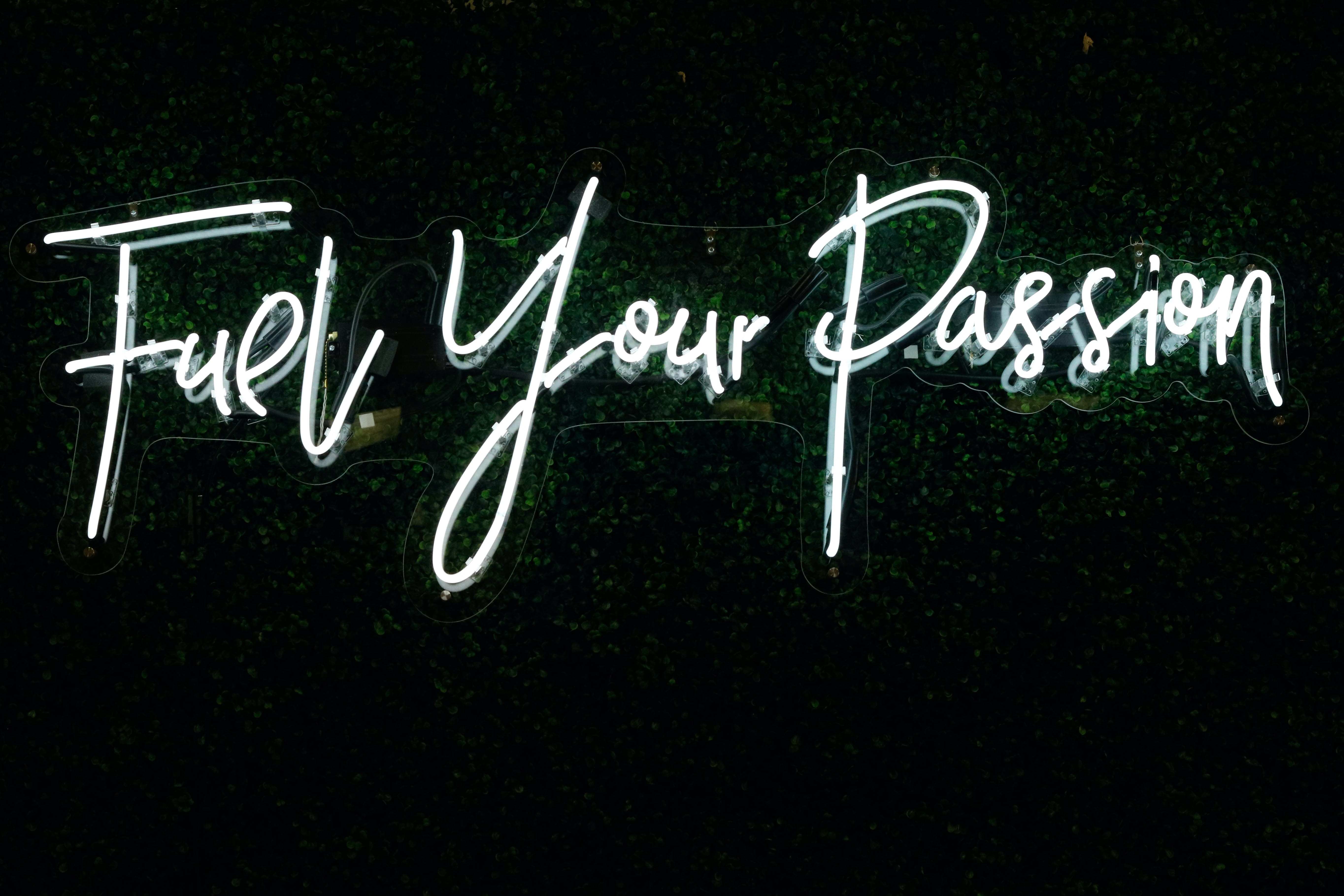 Fuel Your Passion Neon Sign by Randalyn Hill HD Wallpaper