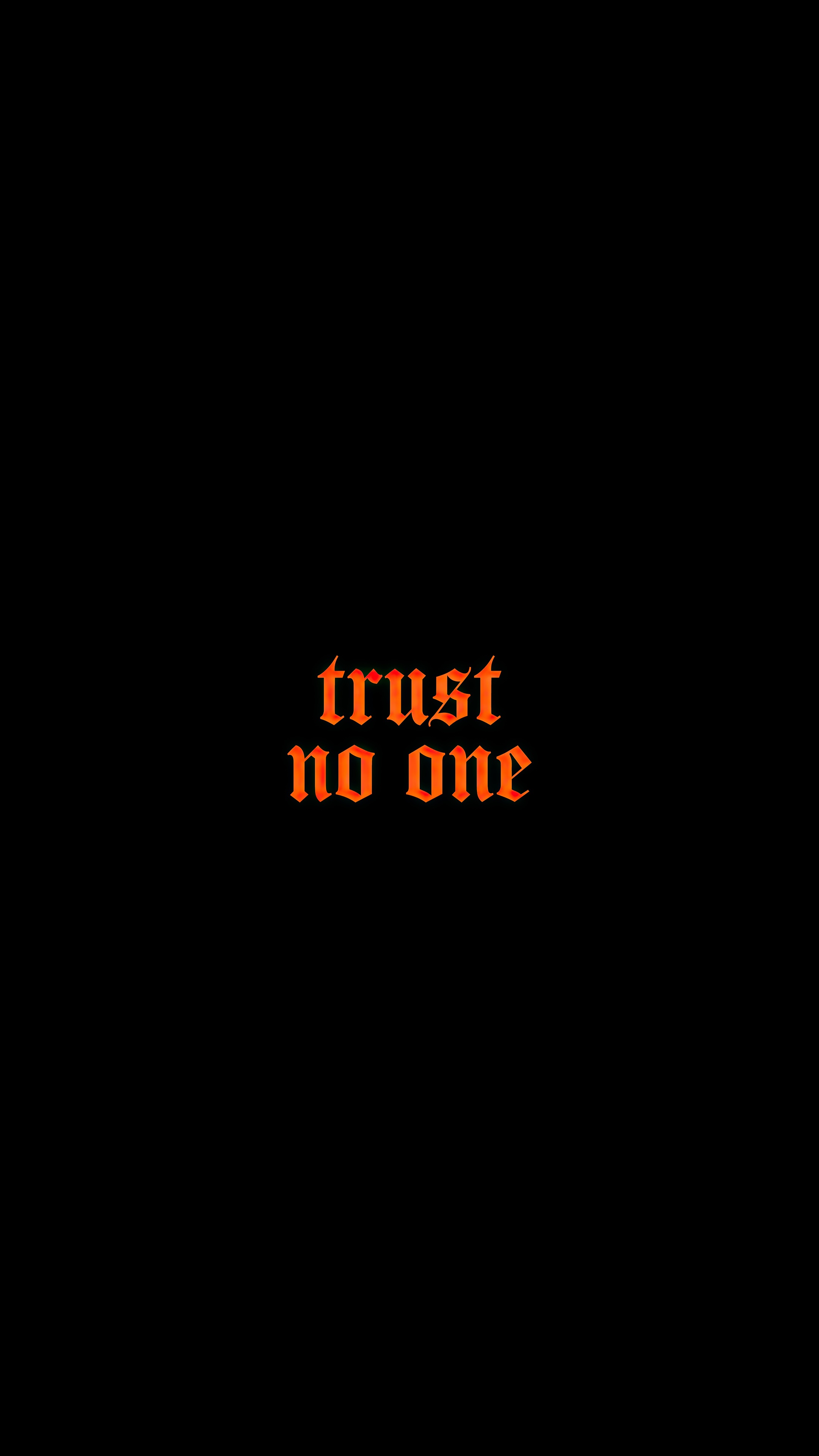 Trust No One typography 4K HD Phone Wallpaper
