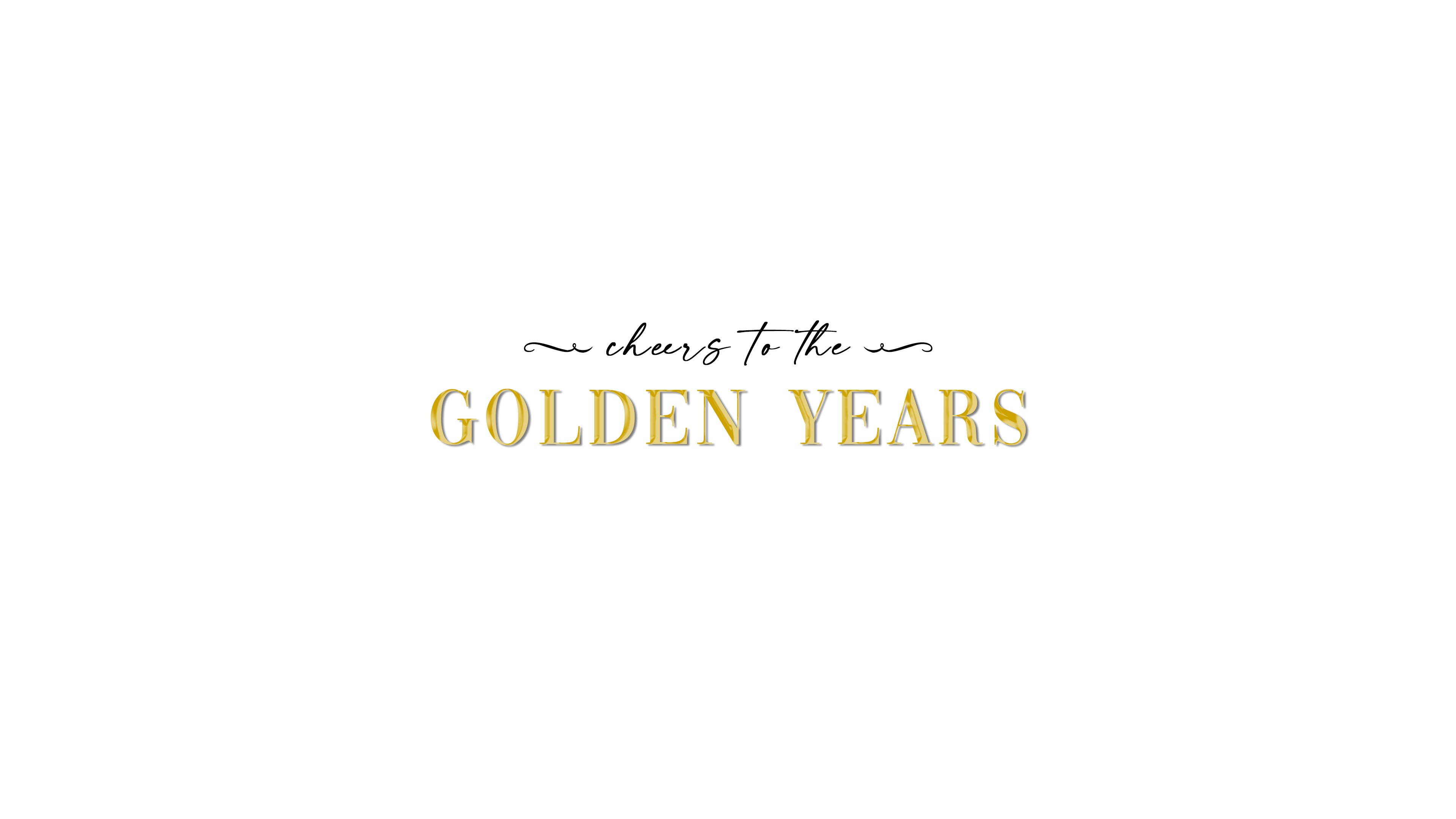 Cheers to the Golden Years text HD Wallpaper
