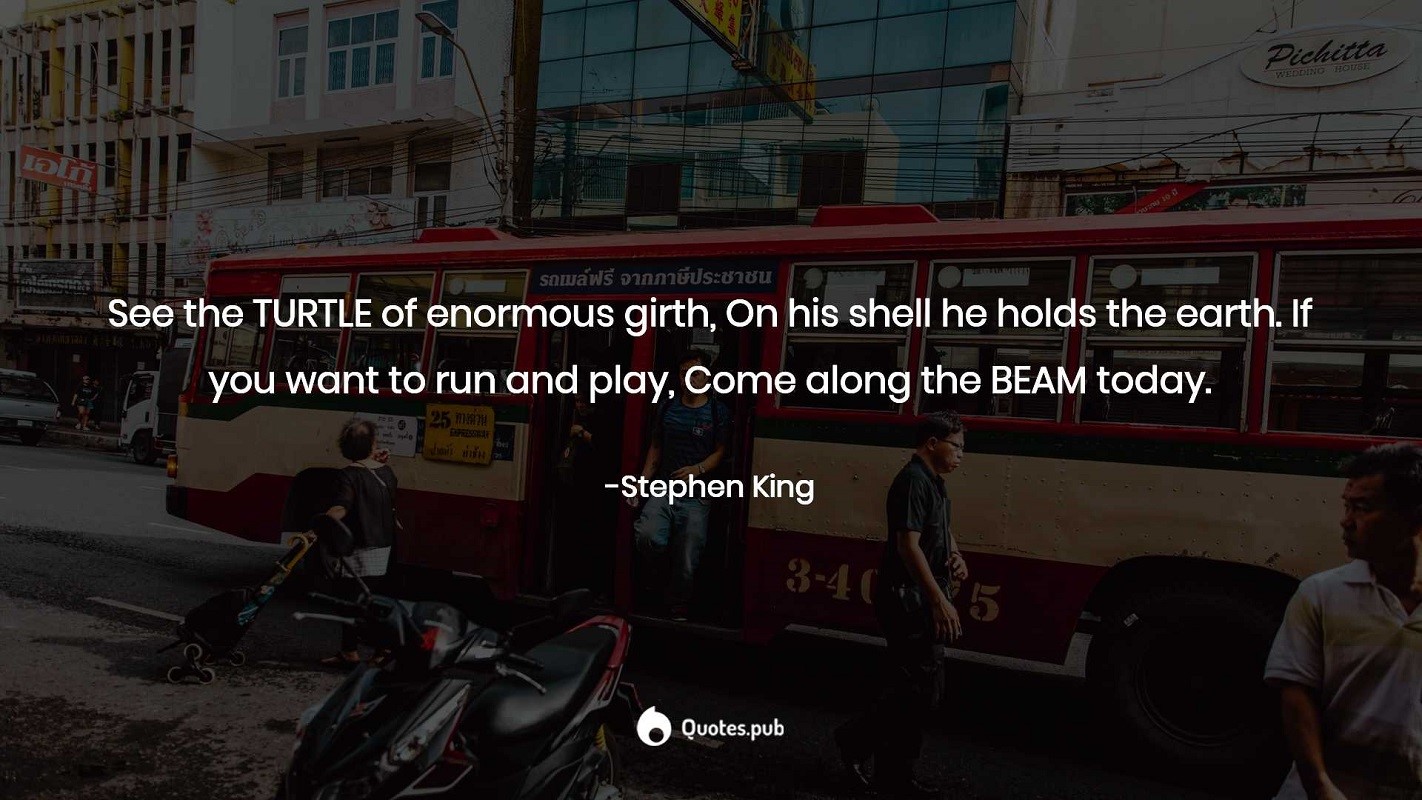 Stephen King quote about a turtle and the BEAM HD Wallpaper