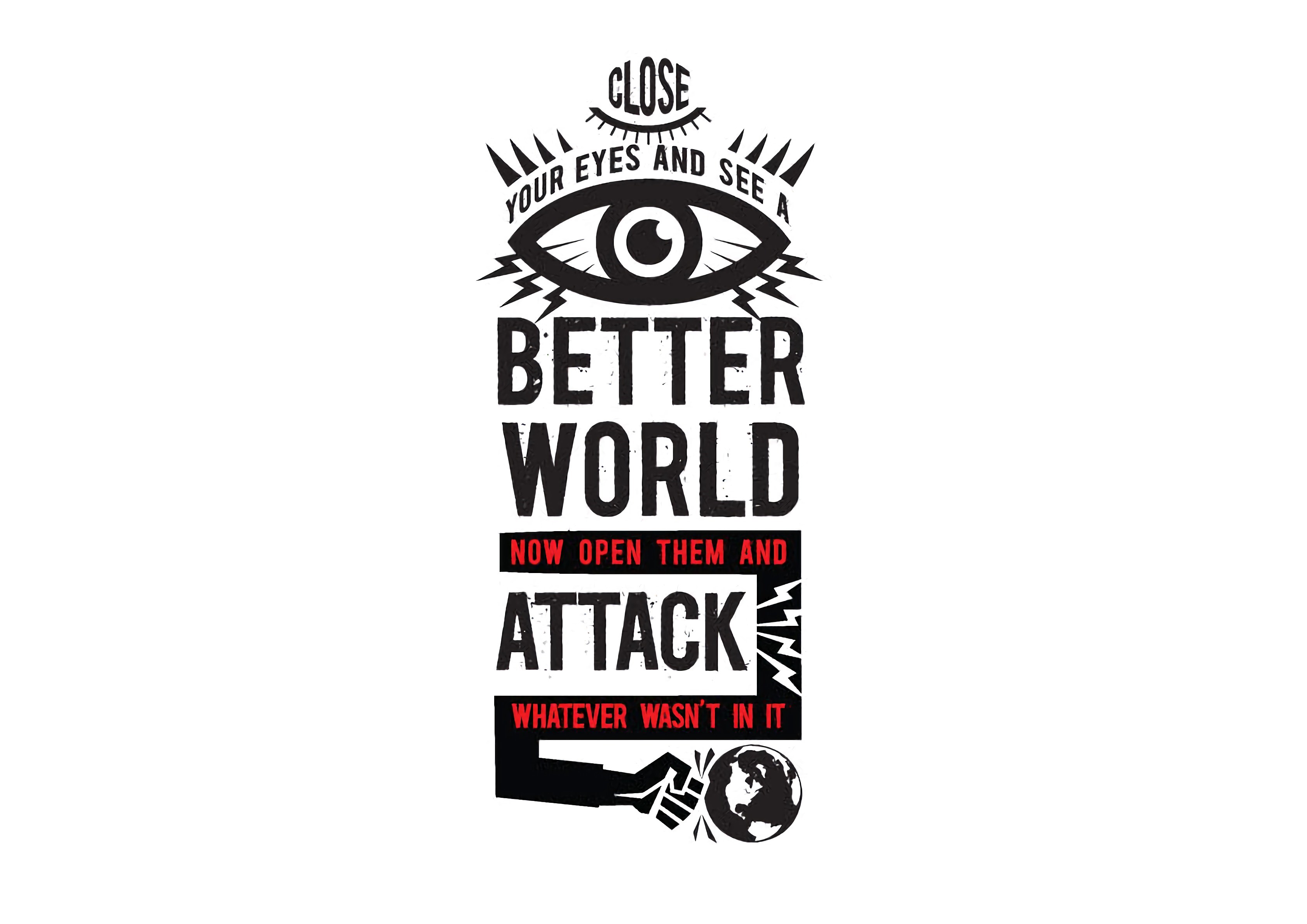 Close your eyes and see a better world, then attack HD Wallpaper