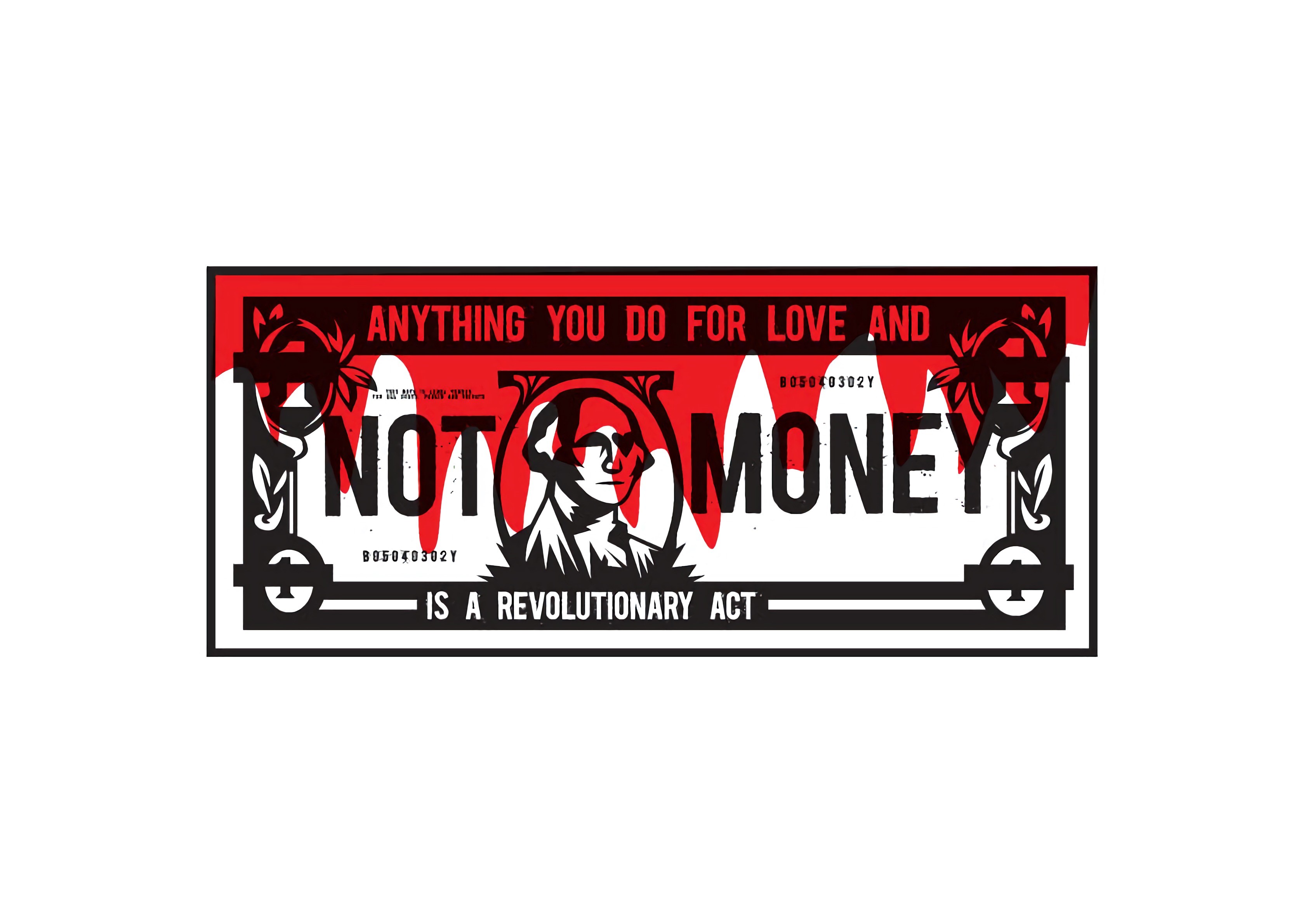 Anything You Do For Love and Not Money Is A Revolutionary Act Poster HD Wallpaper
