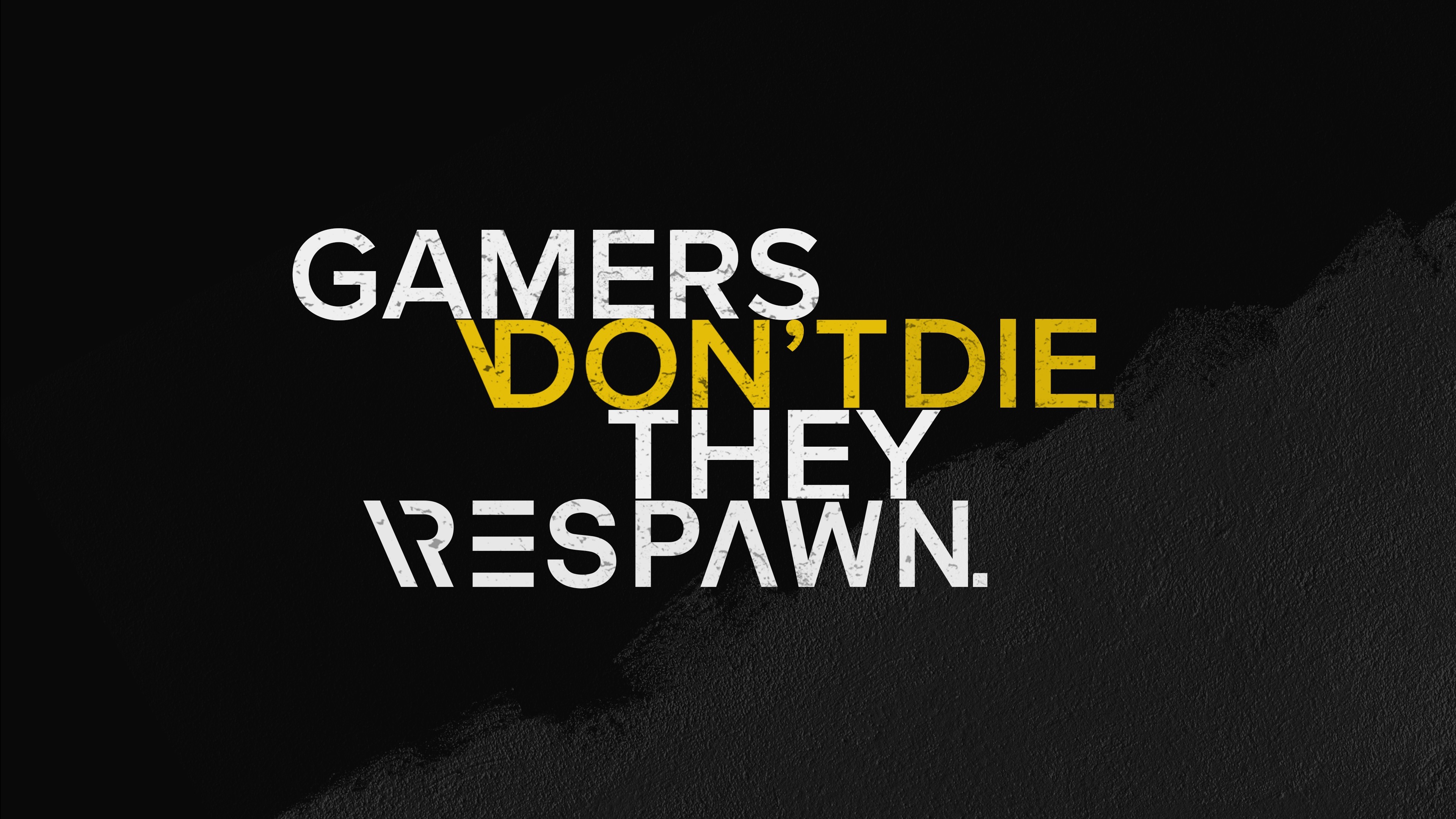 Gamers Don't Die They Respawn text HD Wallpaper