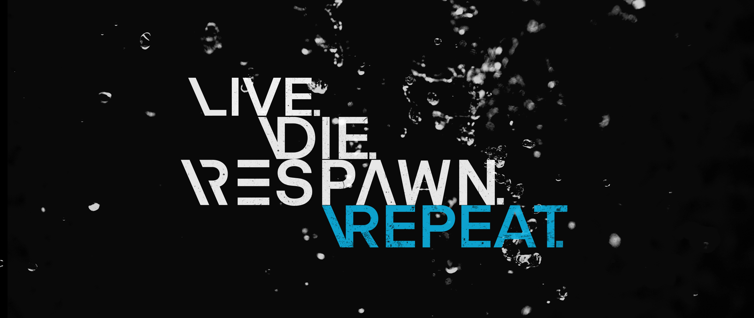 Razer quote: Live. Die. Respawn. Repeat. HD Wallpaper