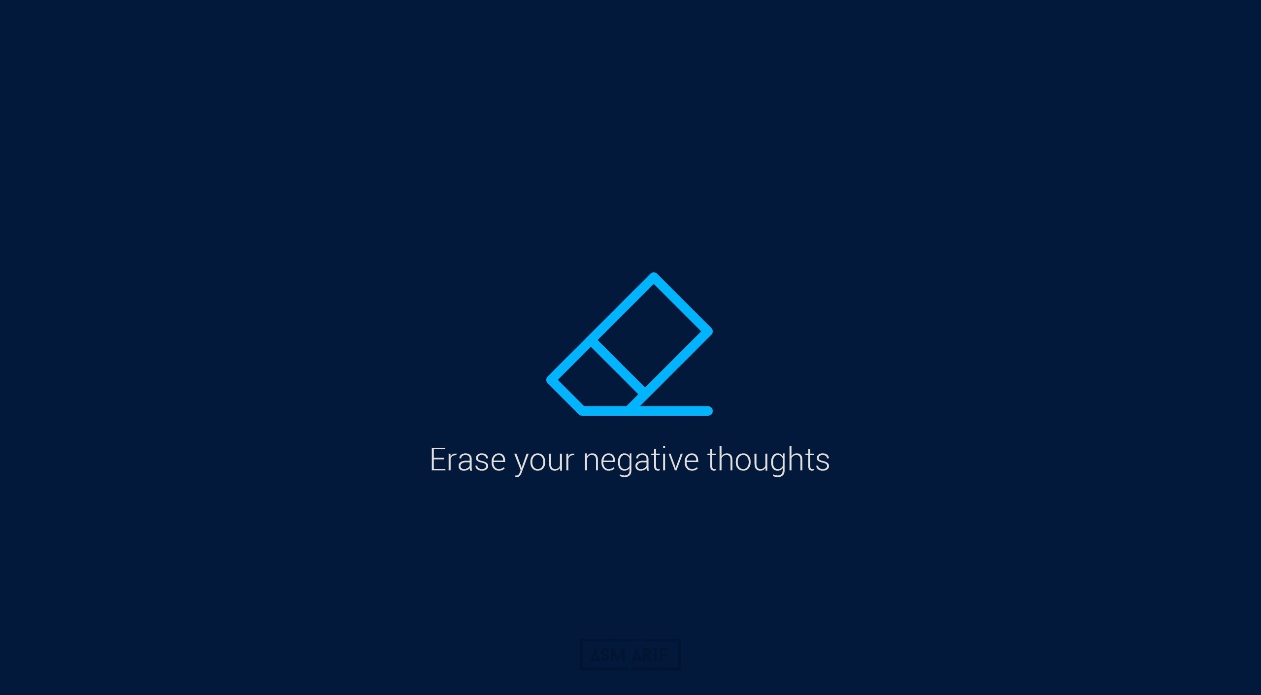 Eraser icon with text "Erase your negative thoughts" HD Wallpaper