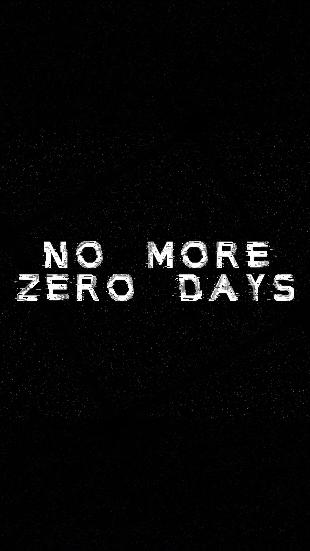No More Zero Days Typography HD Phone Wallpaper