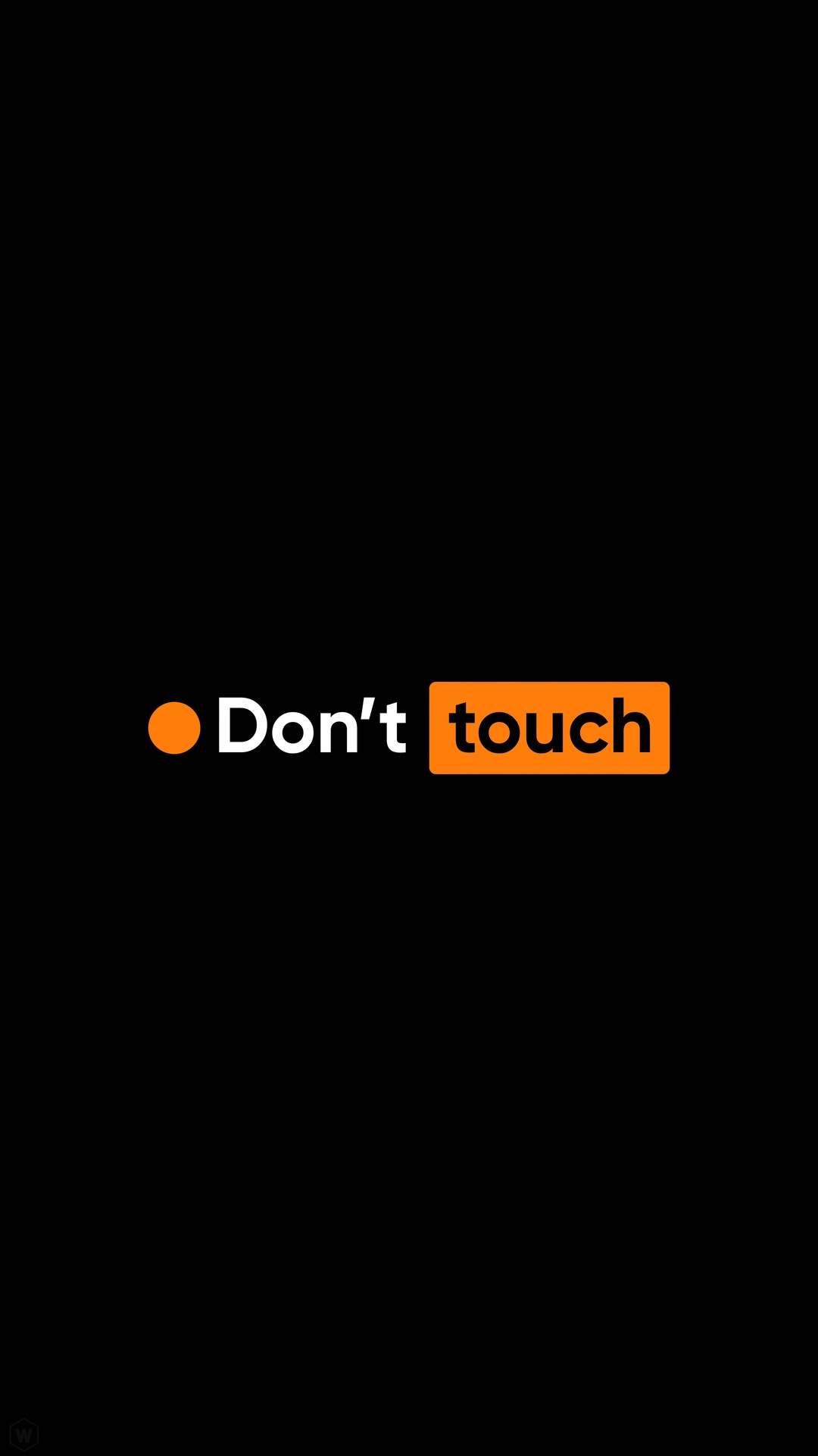 Don't touch text on black background HD Phone Wallpaper