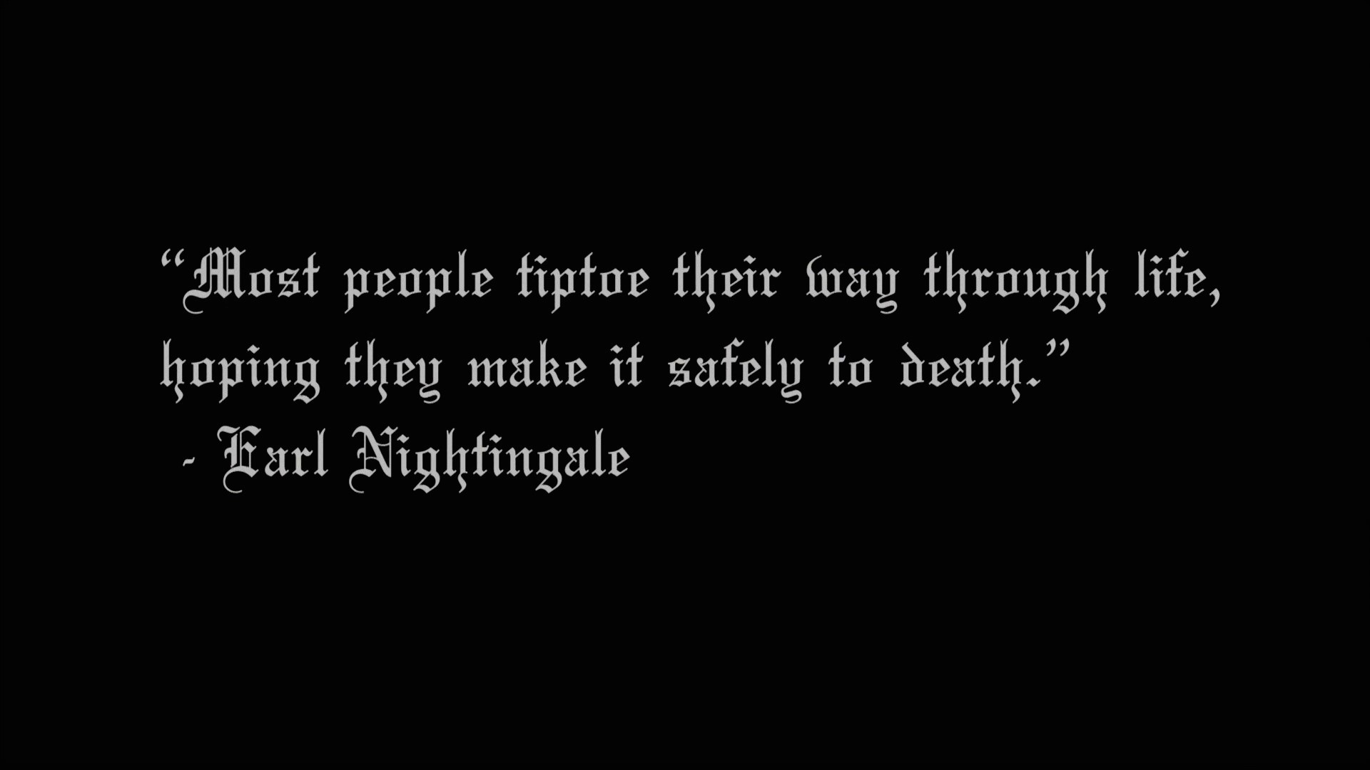 Quote by Earl Nightingale about life and death HD Wallpaper