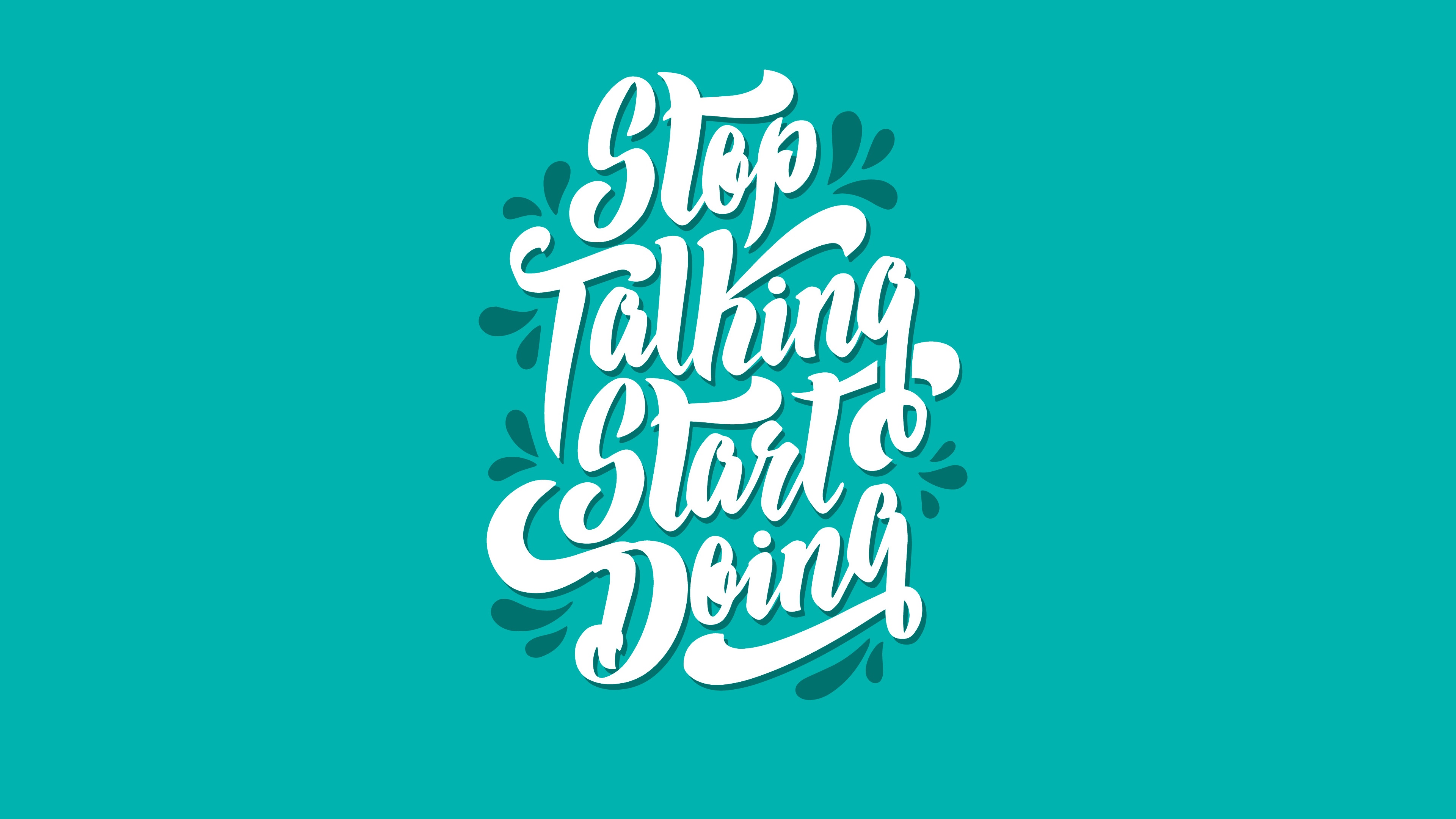 4K typography quote: Stop Talking Start Doing HD Wallpaper