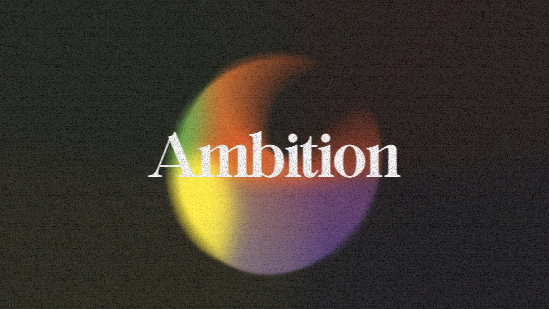 The word Ambition over a grainy colorful gradient circle HD Wallpaper