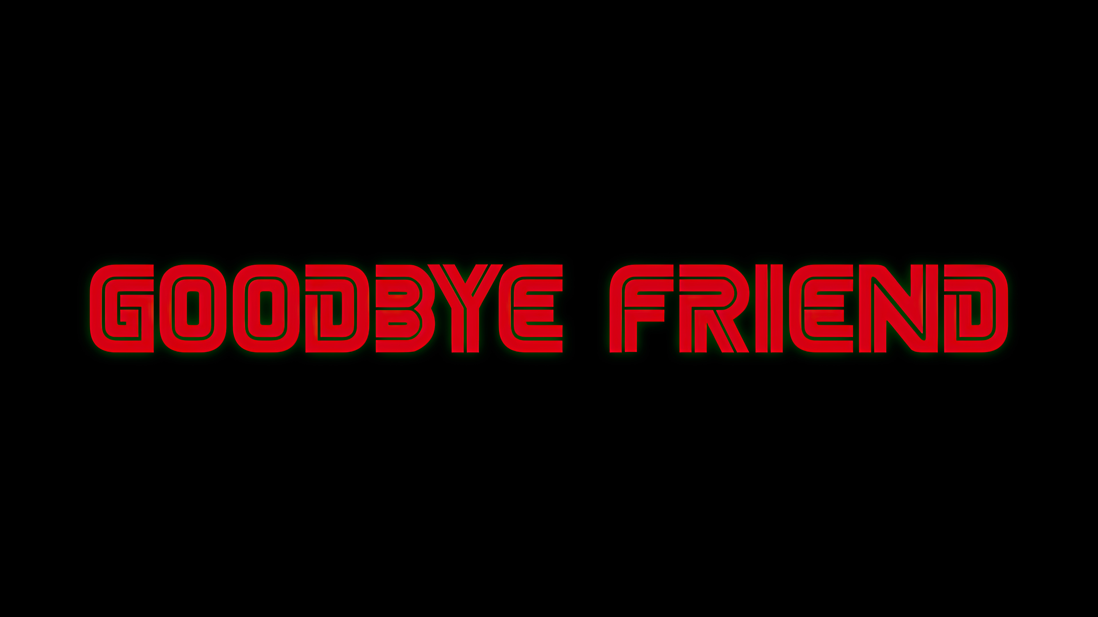 Goodbye Friend from Mr. Robot 4K HD Wallpaper