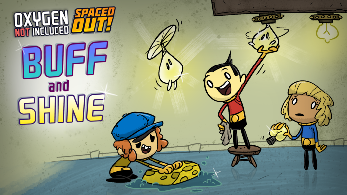 Oxygen Not Included: Buff and Shine