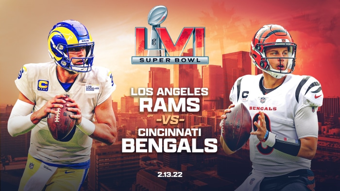 Super Bowl LVI: Los Angeles Rams vs. Cincinnati Bengals