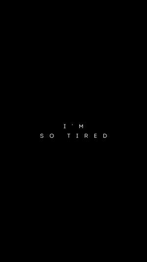 I'm So Tired Typography
