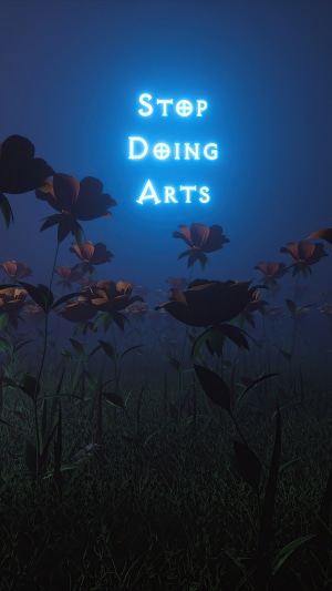 Stop Doing Arts typography 4K