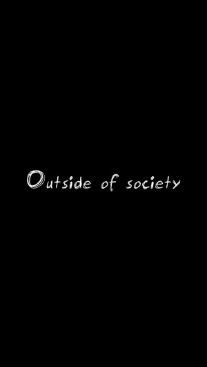 Outside of society typography 4K
