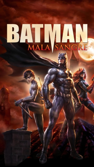 Batman, Nightwing, and Batwoman from Batman: Mala Sangre