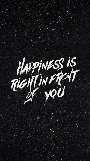 Happiness is right in front of you typography 4K