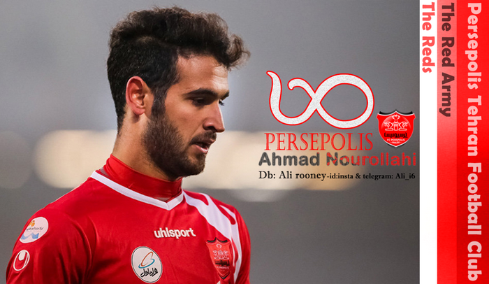 Ahmad Nourollahi, Persepolis Tehran Football Club player
