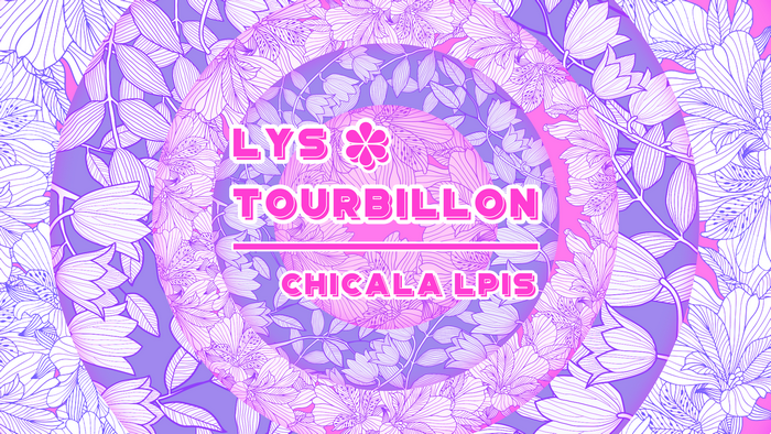 Lys Tourbillon Chicala Lpis