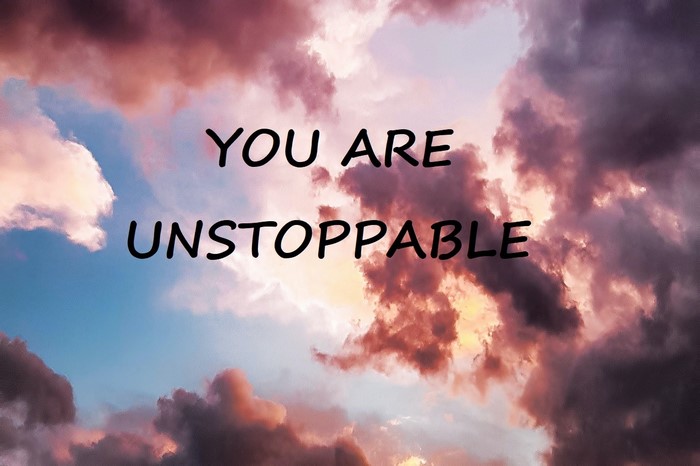 Motivational quote "YOU ARE UNSTOPPABLE"