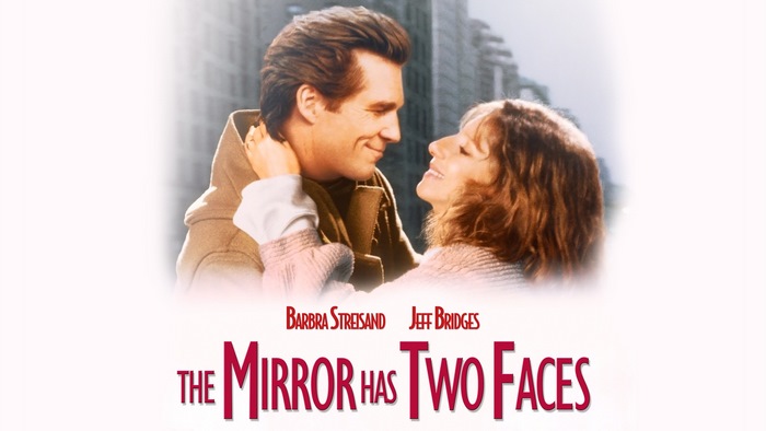 The Mirror Has Two Faces Barbra Streisand Jeff Bridges