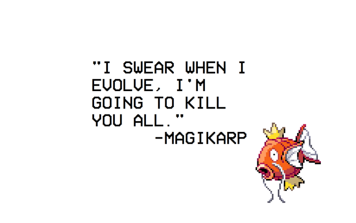Magikarp quote from Pokemon