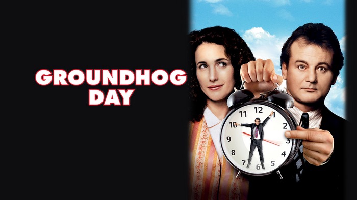 Groundhog Day starring Bill Murray and Andie MacDowell