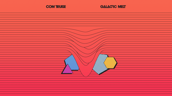 Com Truise Galactic Melt Album Art