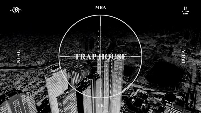 Trap House by Neal, MBA, Bola, EK, Stone Ship