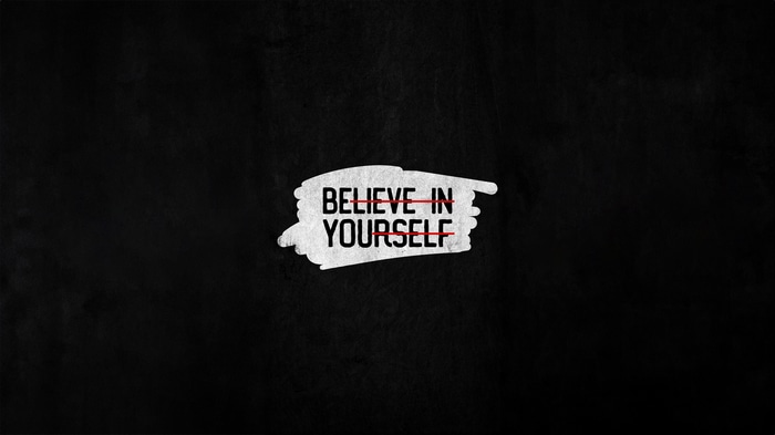 Believe in Yourself Typography 4K
