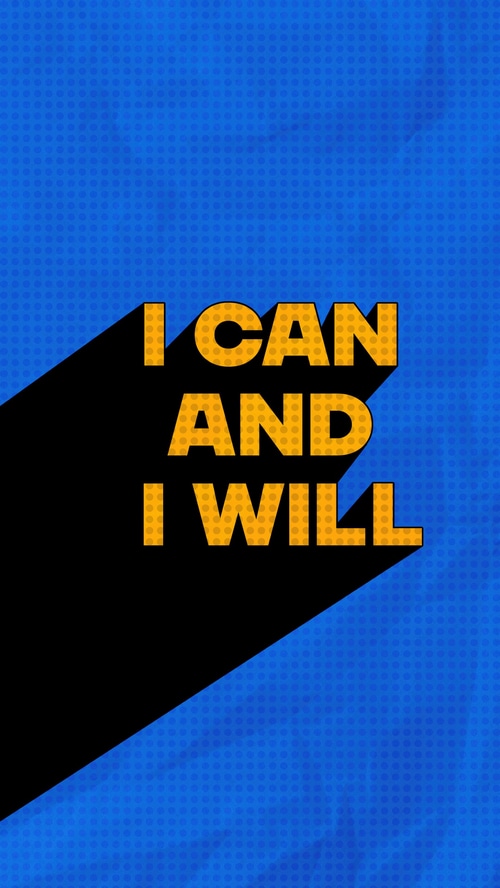 I Can and I Will motivational typography