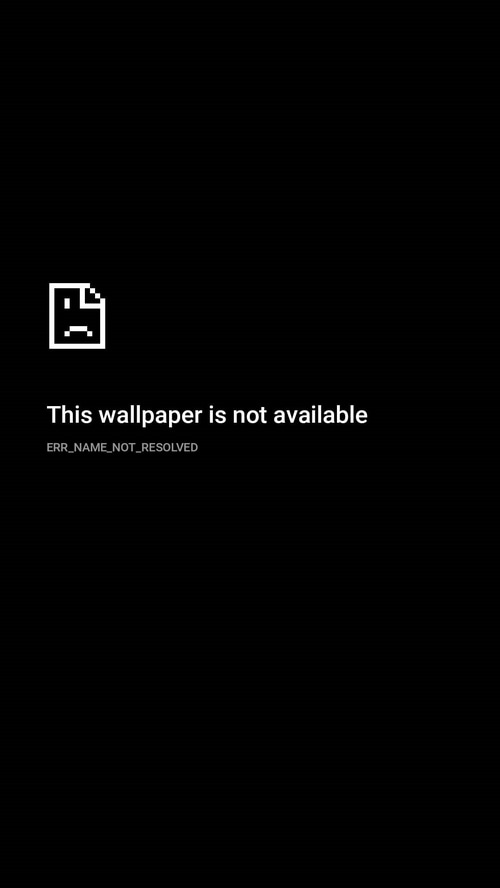 Error message: This wallpaper is not available