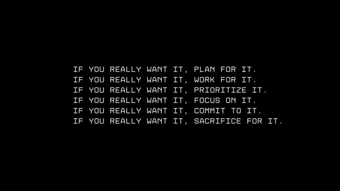 If You Really Want It Motivation