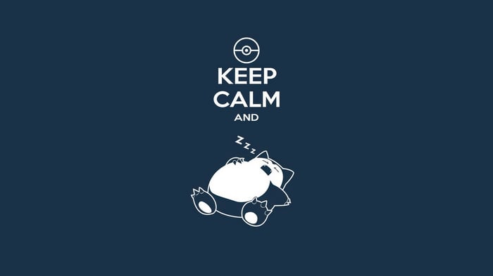 Keep Calm and Snorlax Pokemon 4K