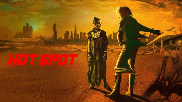 Two people in a desert city with "HOT SPOT" text