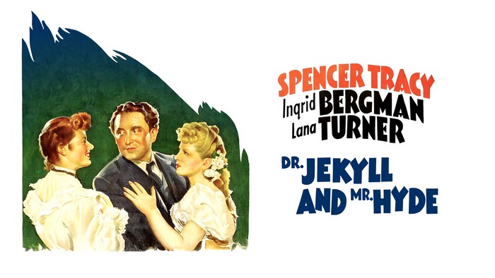 Dr. Jekyll and Mr. Hyde starring Spencer Tracy, Ingrid Bergman, Lana Turner