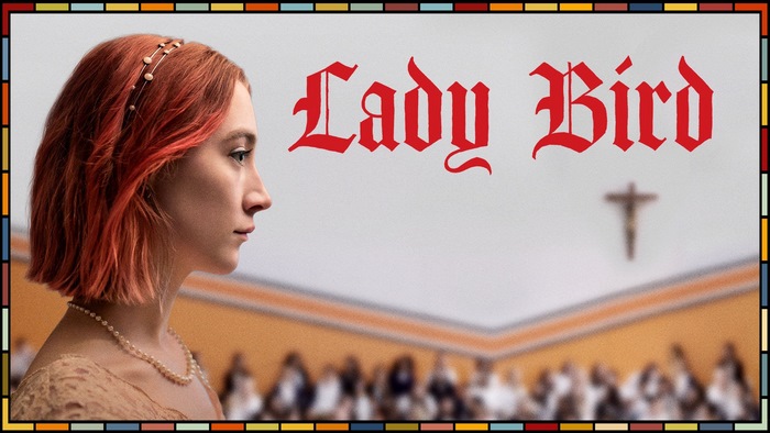 Lady Bird starring Saoirse Ronan