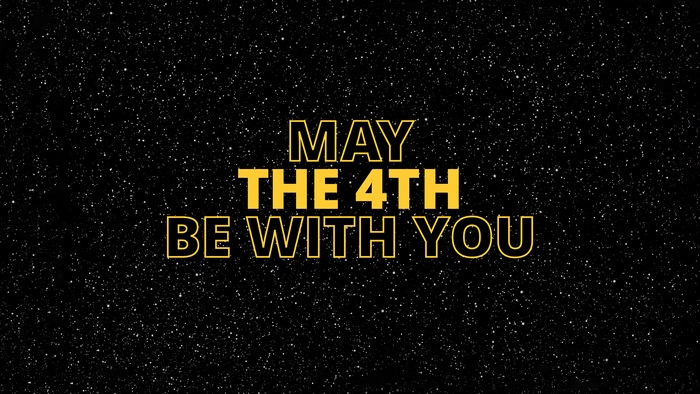 May the 4th be with you Star Wars text