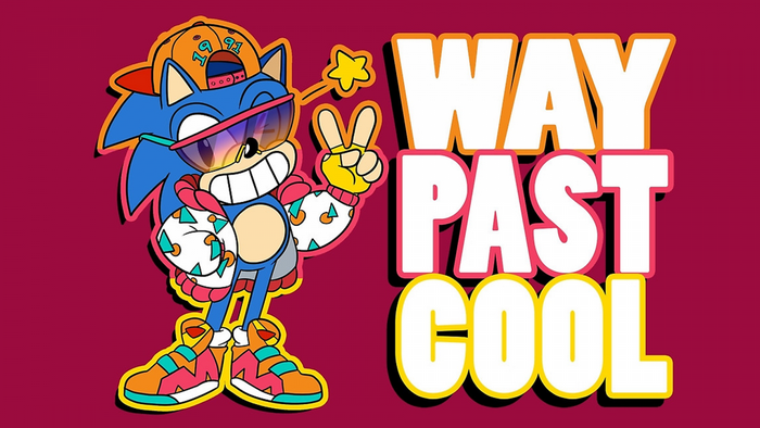Sonic the Hedgehog with "Way Past Cool" text