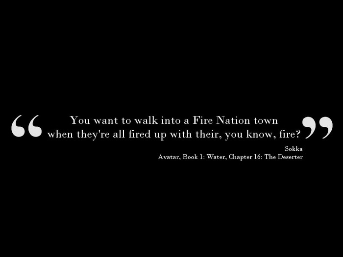 Sokka from Avatar The Last Airbender quote