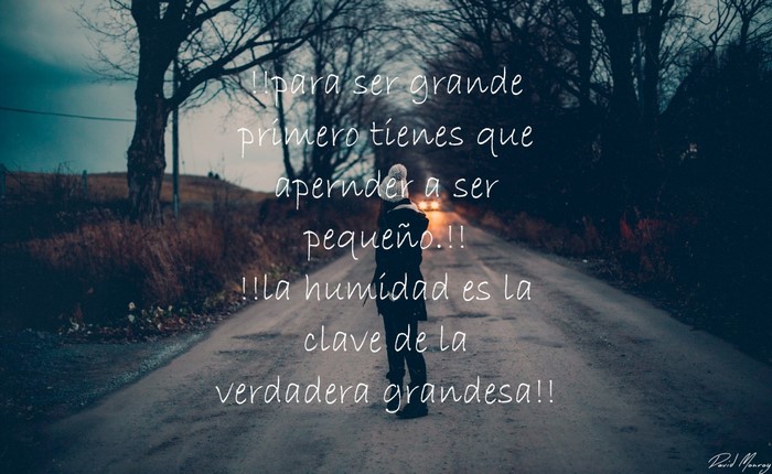 Quote about humility and greatness on a road