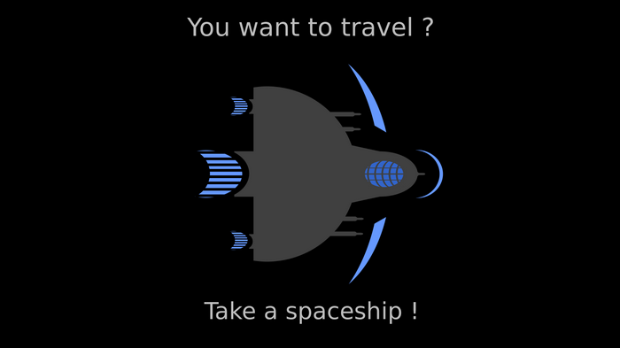Spaceship for travel