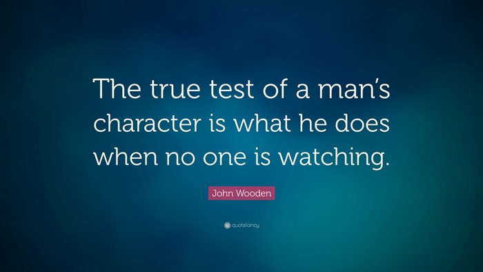 The true test of a man's character quote by John Wooden