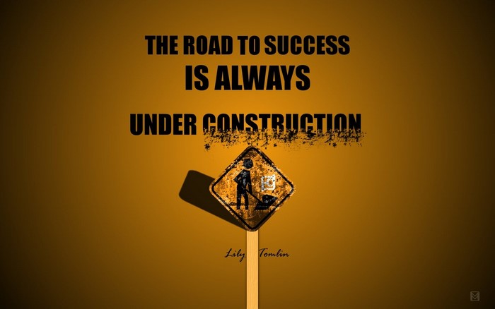 The Road to Success is Always Under Construction quote by Lily Tomlin