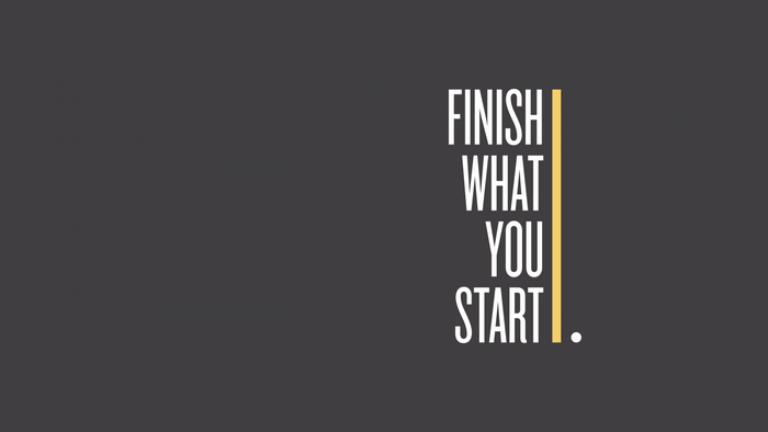 Motivational quote "Finish What You Start" typography
