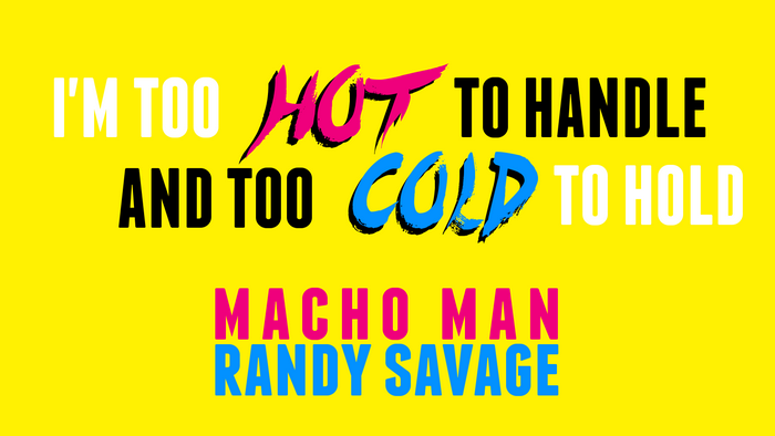 Macho Man Randy Savage text
