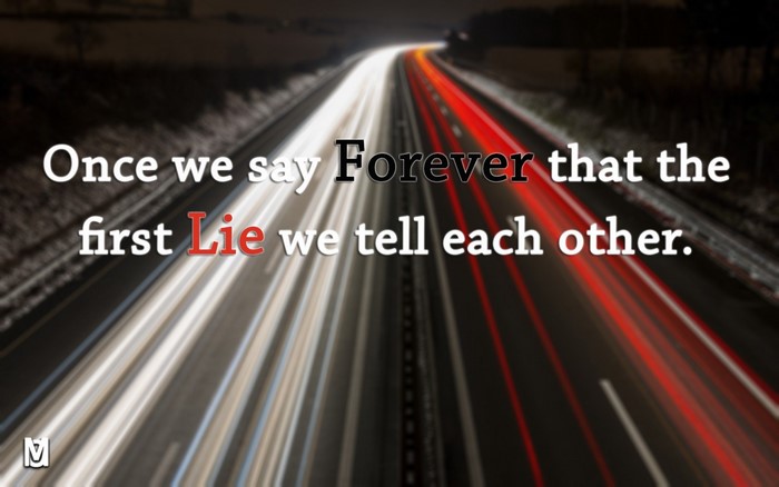 Quote about forever and lies on a highway at night