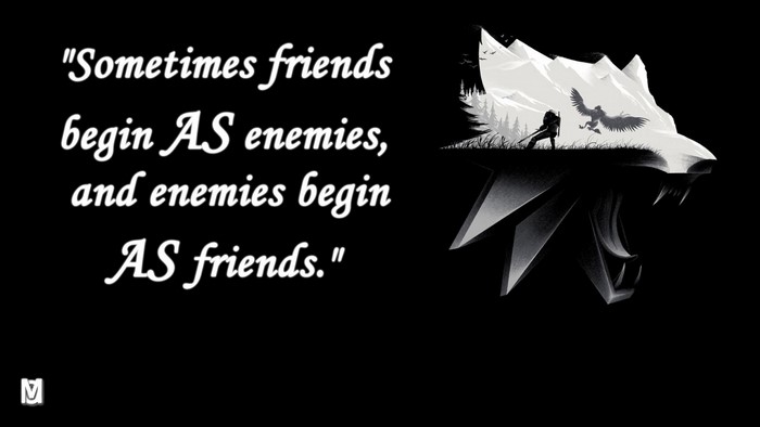 Quote about friends and enemies with Witcher logo