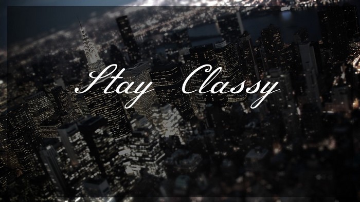 Stay Classy text over city skyline